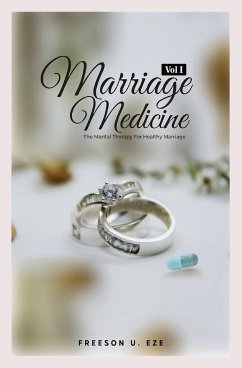 Marriage Medicine - Eze, Freeson Uzoma