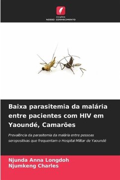 Baixa parasitemia da malária entre pacientes com HIV em Yaoundé, Camarões - Anna Longdoh, Njunda;Charles, Njumkeng