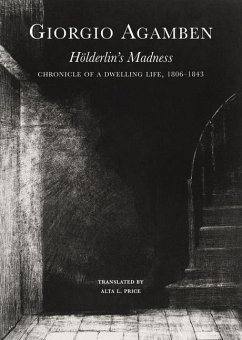 Hölderlin's Madness - Agamben, Giorgio