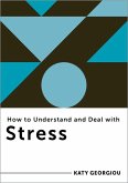 How to Understand and Deal with Stress