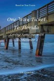 One Way Ticket to Florida