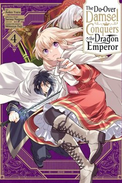 The Do-Over Damsel Conquers the Dragon Emperor, Vol. 4 (Manga) - Nagase, Sarasa