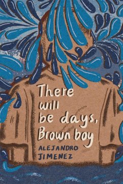 Cover There will be days, brown boy