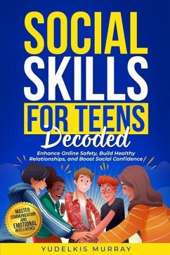 Social Skills for Teens Decoded - Murray