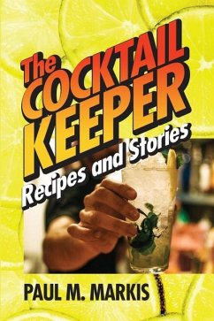 The Cocktail Keeper - Markis, Paul M