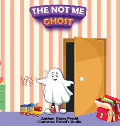 The Not Me Ghost - Precht, Kasey