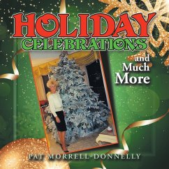 HOLIDAY CELEBRATIONS and Much More - Morrell-Donnelly, Pat