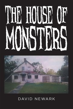 The House of Monsters - Newark, David