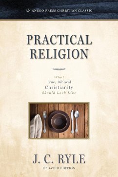 Practical Religion - Ryle, J. C.