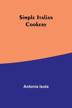 Simple Italian Cookery - Isola, Antonia