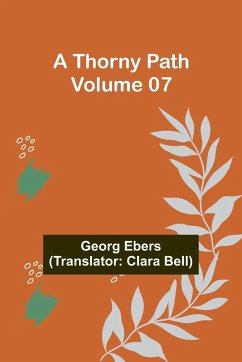 A Thorny Path - Volume 07 - Ebers, Georg