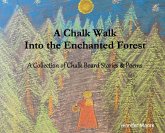 A Chalk Walk Into the Enchanted Forest A Chalk Walk Into the Enchanted Forest