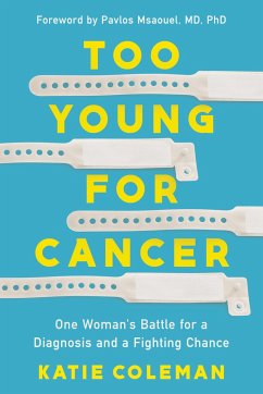 Too Young for Cancer - Coleman, Katie