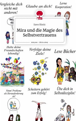 Mira und die Magie des Selbstvertrauens. Life is a Story - story.one - Ristic, Savo