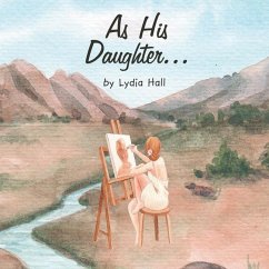 As His Daughter... - Hall, Lydia