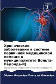 Hronicheskie zabolewaniq w sisteme perwichnoj medicinskoj pomoschi w municipalitete Vol'ta-Redonda-RJ