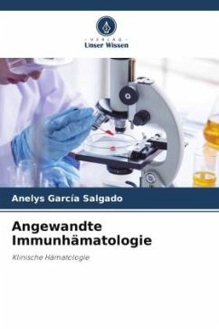 Angewandte Immunhämatologie - Garcia Salgado, Anelys
