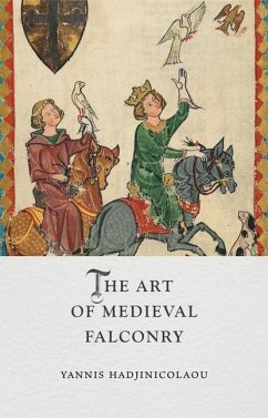 The Art of Medieval Falconry - Hadjinicolaou, Yannis