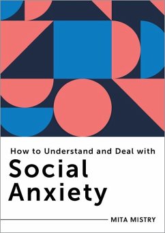 How to Understand and Deal with Social Anxiety - Mistra, Mita