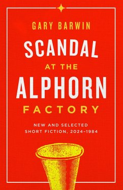 Scandal at the Alphorn Factory - Barwin, Gary