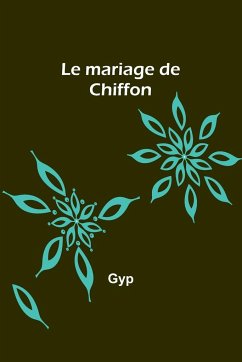 Le mariage de Chiffon - Gyp