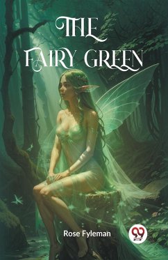 The Fairy Green - Fyleman, Rose