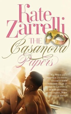 The Casanova Papers - Zarrelli, Kate