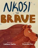 Nkosi the Brave