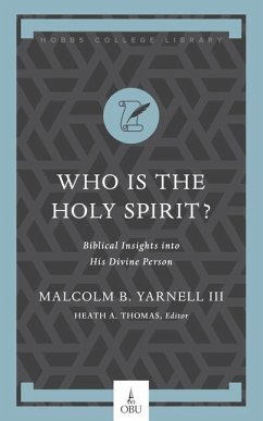 Who Is the Holy Spirit? - Yarnell, Malcolm B