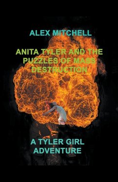 Anita Tyler and the Puzzles of Mass Destruction - Mitchell, Alex