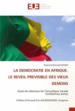 Cover LA DEMOCRATIE EN AFRIQUE. LE REVEIL PREVISIBLE DES VIEUX DEMONS