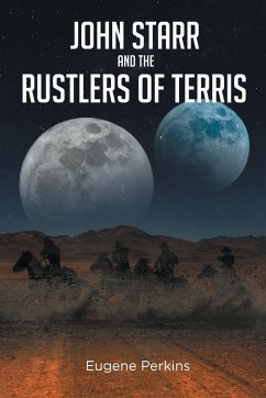 John Starr And The Rustlers Of Terris - Perkins, Eugene