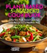 5-Ingredient Plant-Based Cookbook - Bild 1