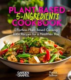 5-Ingredient Plant-Based Cookbook