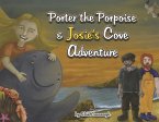 Porter the Porpoise and Josie's Cove Adventure
