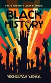 Black History Facts You Didn't Learn in School Black History Facts You Didn't Learn in School