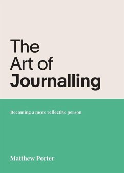 The Art of Journalling - Porter, Matthew