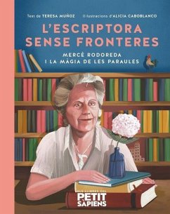 L'escriptora sense fronteres: Mercè Rodoreda i la màgia de les paraules