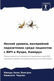 Nizkij urowen' malqrijnoj parazitemii sredi pacientow s VICh w Yaunde, Kamerun