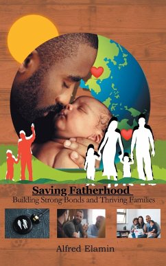 Saving Fatherhood - Elamin, Alfred