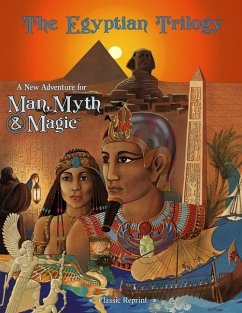 The Egyptian Trilogy (Classic Reprint) - Daunhauer, Bud; Peek, J Stephen