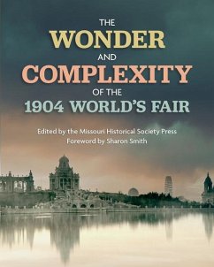 Cover The Wonder and Complexity of the 1904 World's Fair