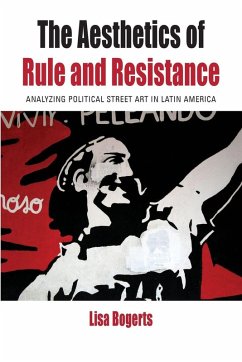 The Aesthetics of Rule and Resistance - Bogerts, Lisa The Aesthetics of Rule and Resistance - Bogerts, Lisa