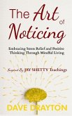 The art of Noticing Inspired By Jay Shetty