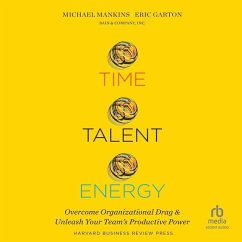 Time, Talent, Energy - Garton, Eric; Mankins, Michael C