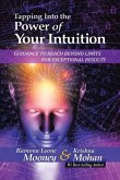 Tapping Into The Power of Your Intuition
