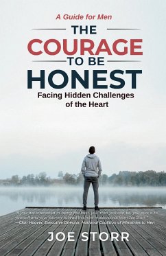 The Courage to Be Honest - Storr, Joe