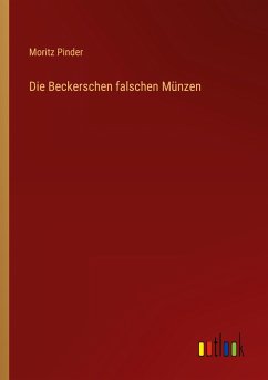 Die Beckerschen falschen Münzen