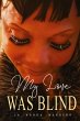My Love Was Blind - Bild 1