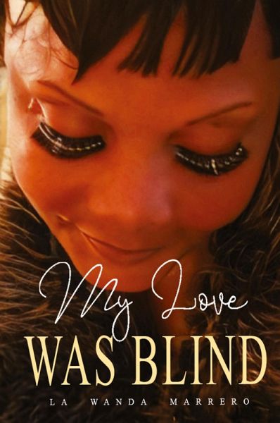 My Love Was Blind